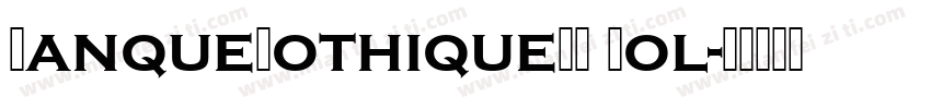 BanqueGothiqueRR Bol字体转换